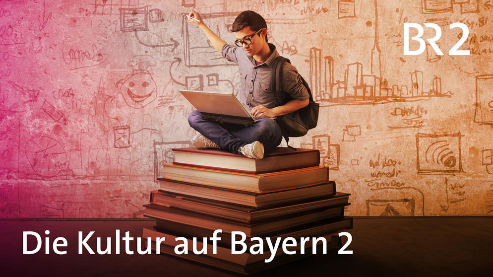 Kultur auf Bayern 2 | Bild: BR